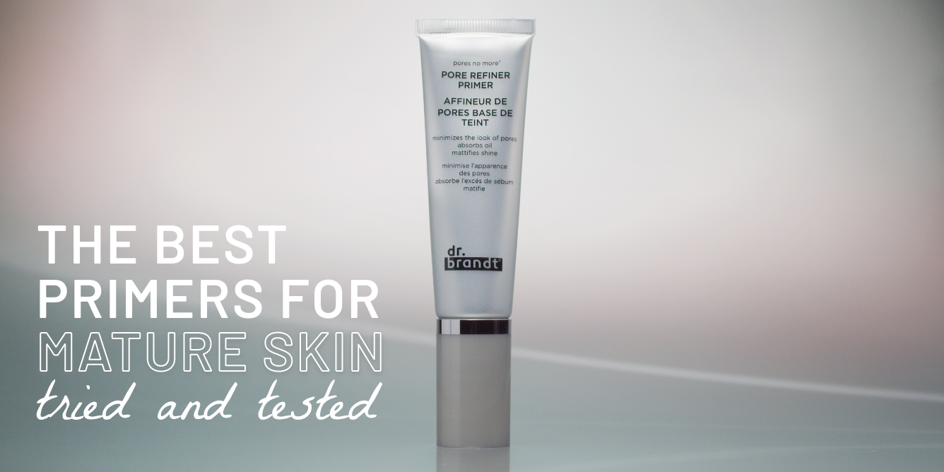 The best primers for mature skin, tried and tested