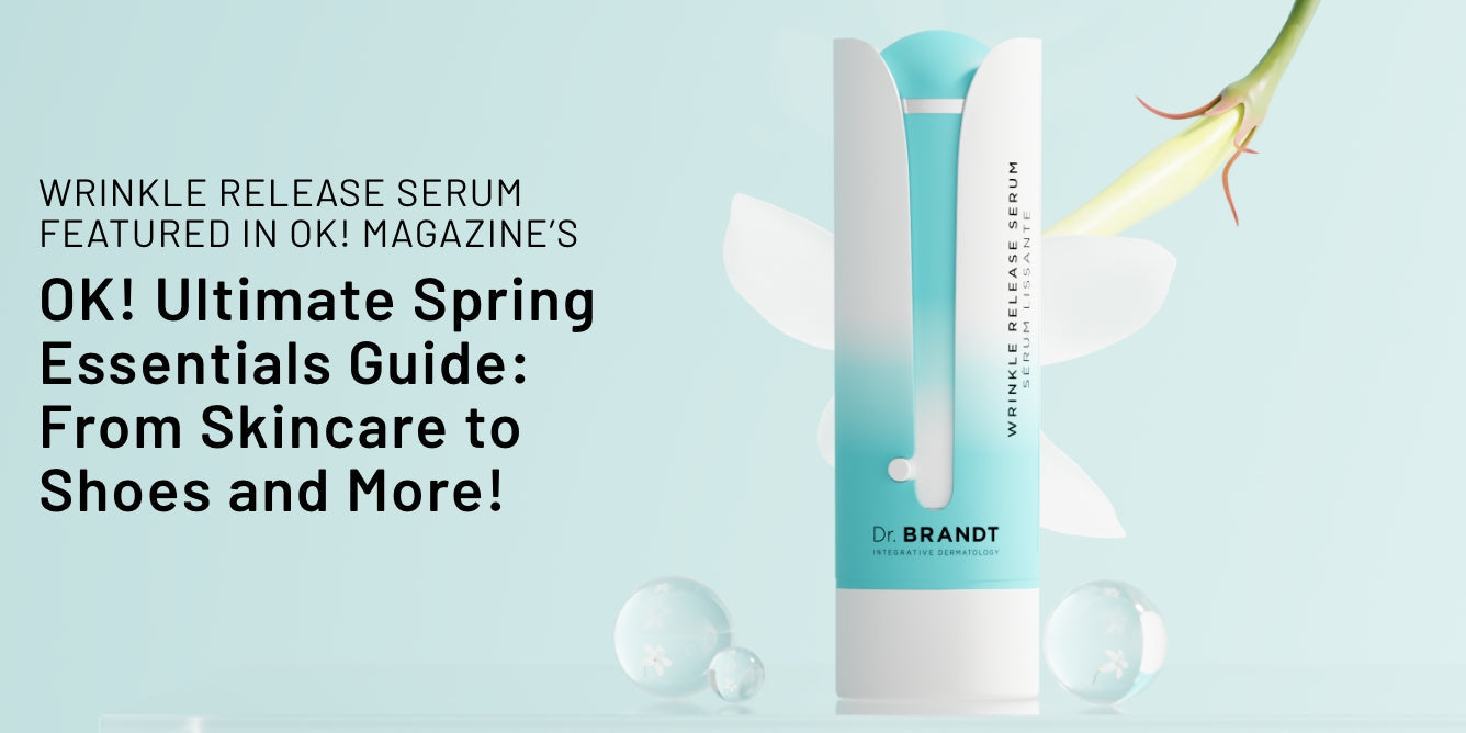 Wrinkle Release Serum Featured in OK! Magazine's Ultimate Spring Essentials Guide