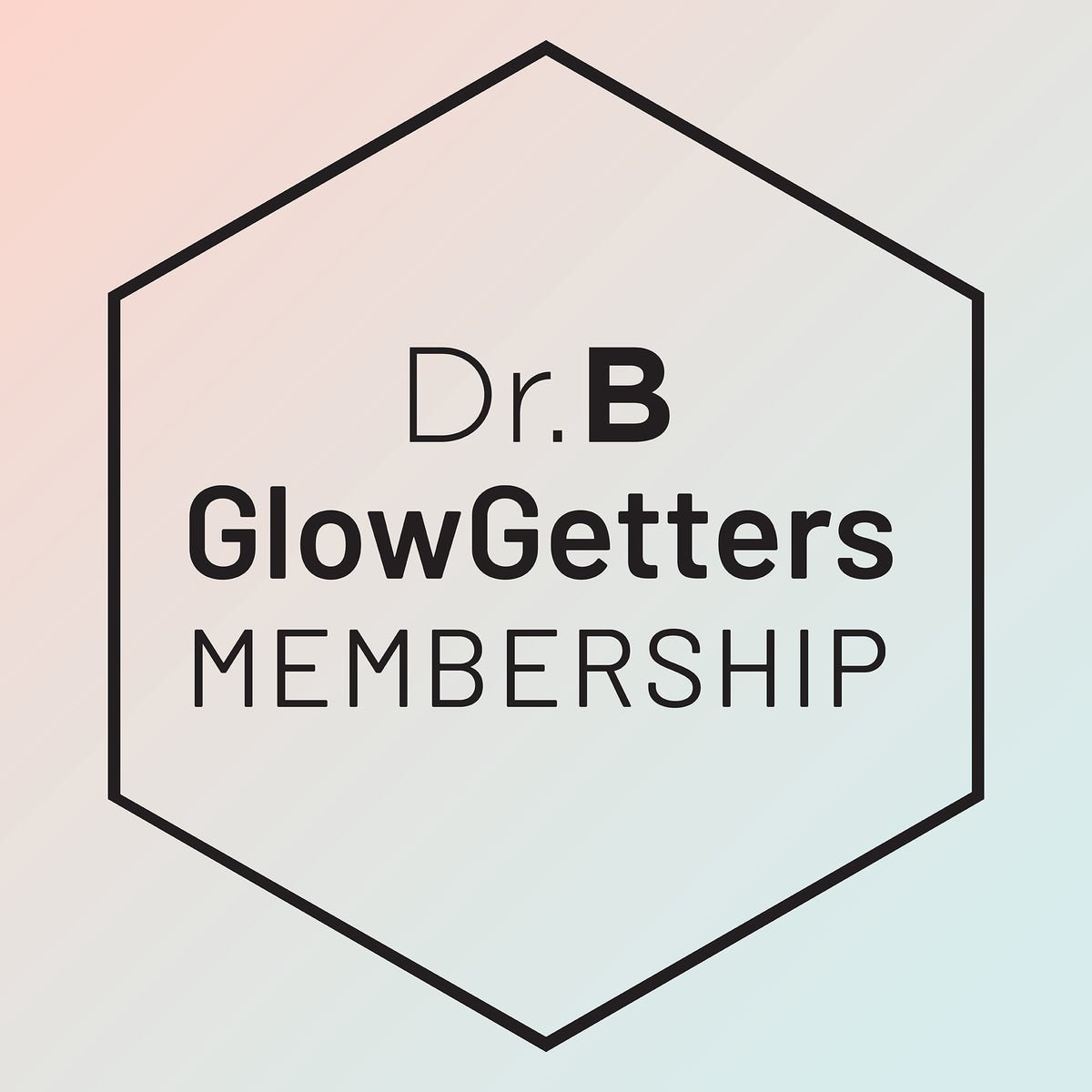 The Dr. B GlowGetters Memberships